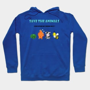 Save the Animals!! Hoodie